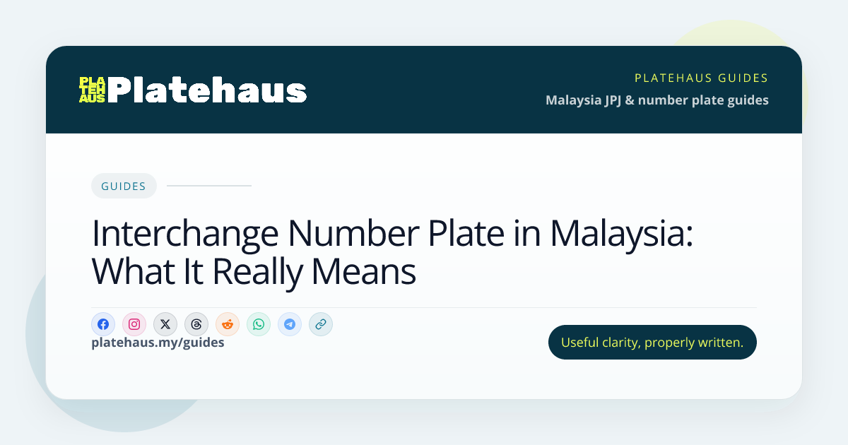Interchange Number Plate in Malaysia: What It Really Means | Platehaus